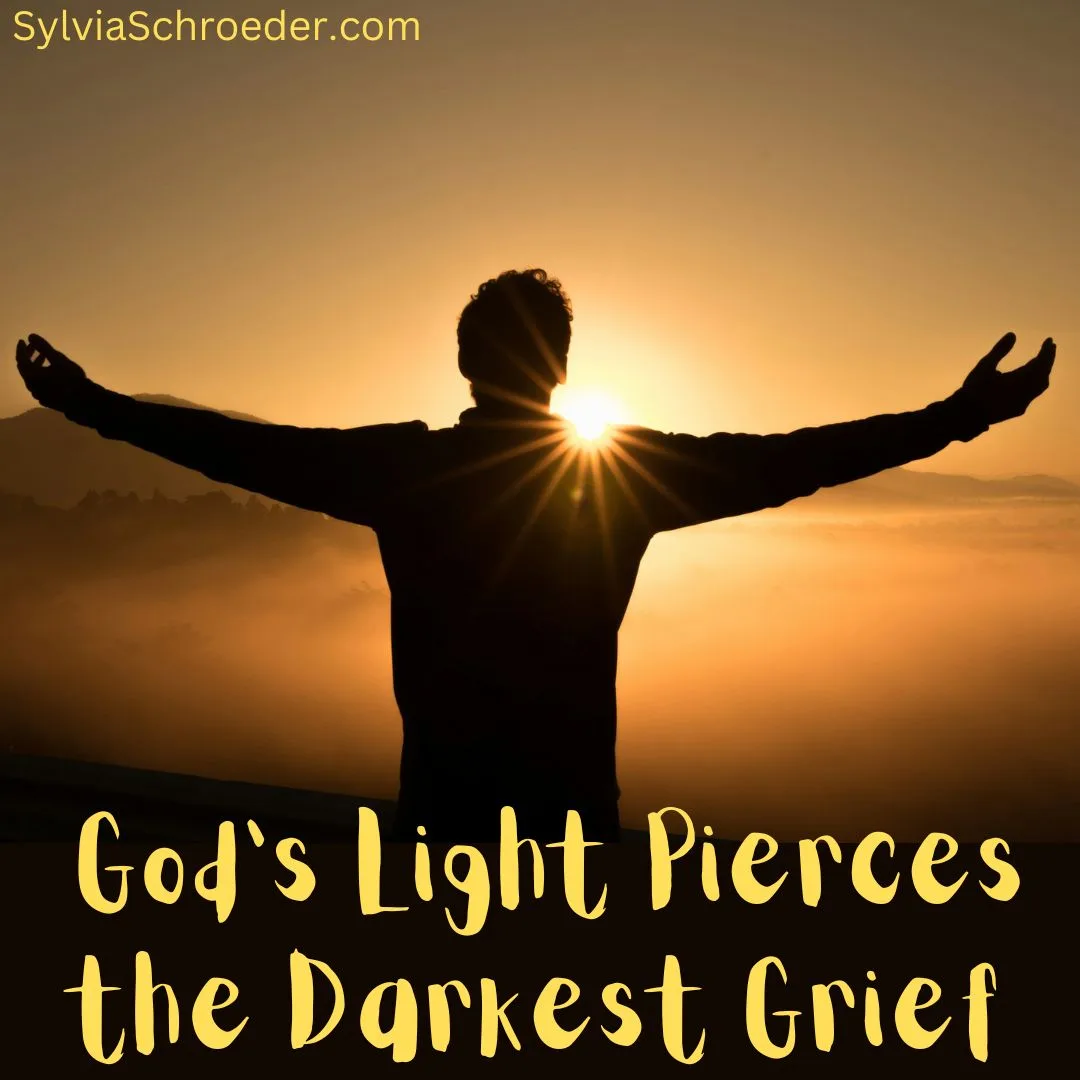 God's Light Pierces the Darkest Grief