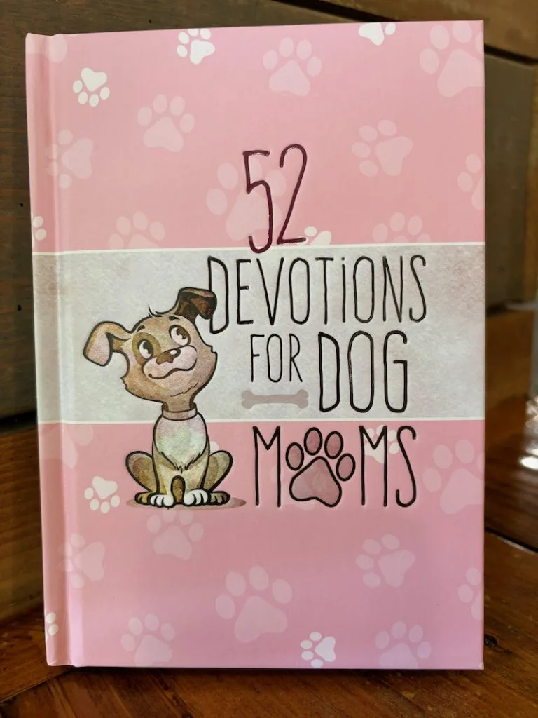 52 Devotions for Dog Moms – by Broadstreet Publishing