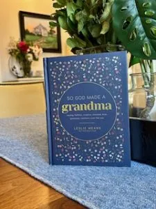 So God made a grandma – Leslie Means – Tyndale