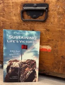 Sustaining Life’s Victories – Compiled by Katy Kauffman