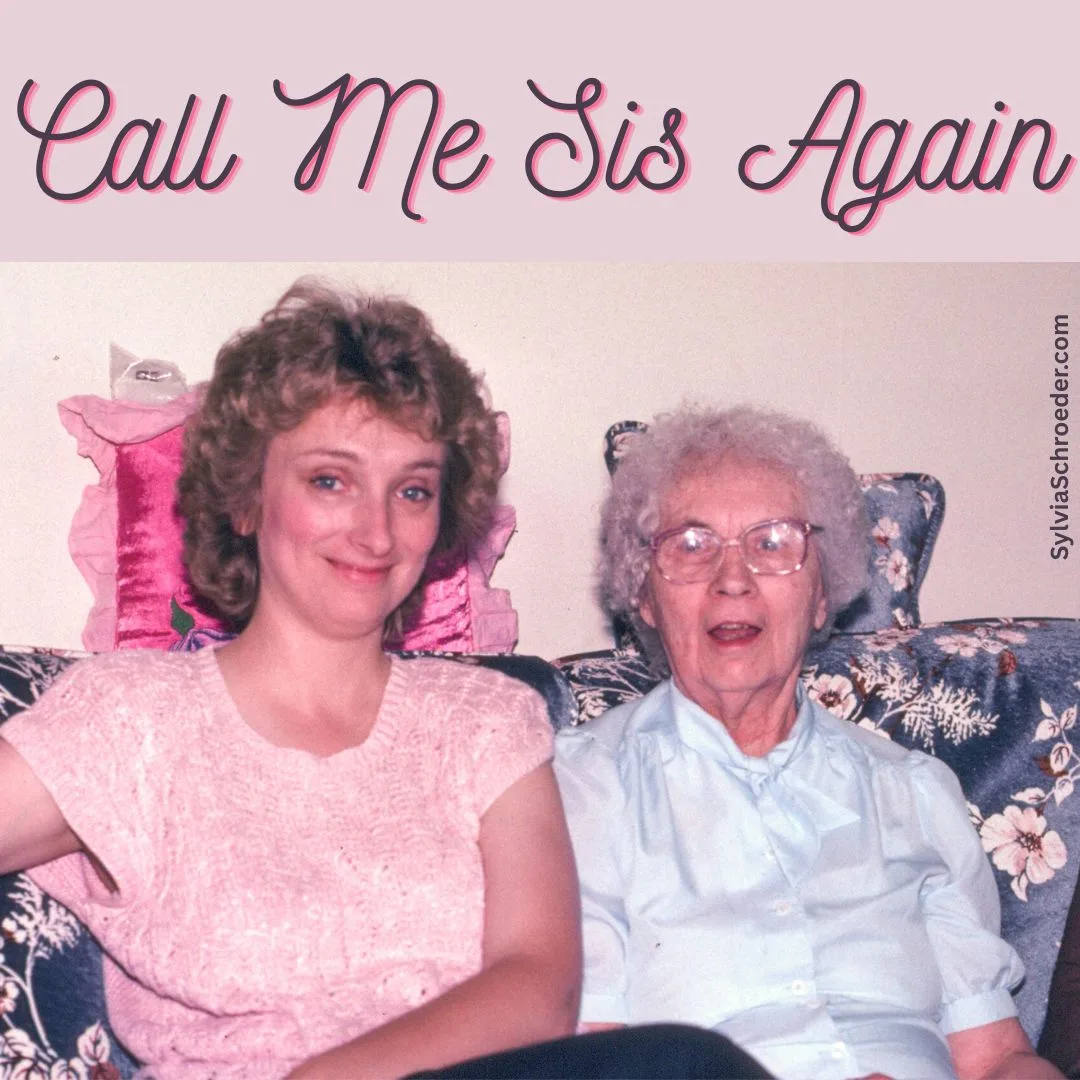 Call Me Sis Again