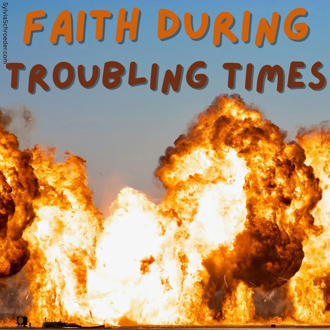 Faith During Troubling Times